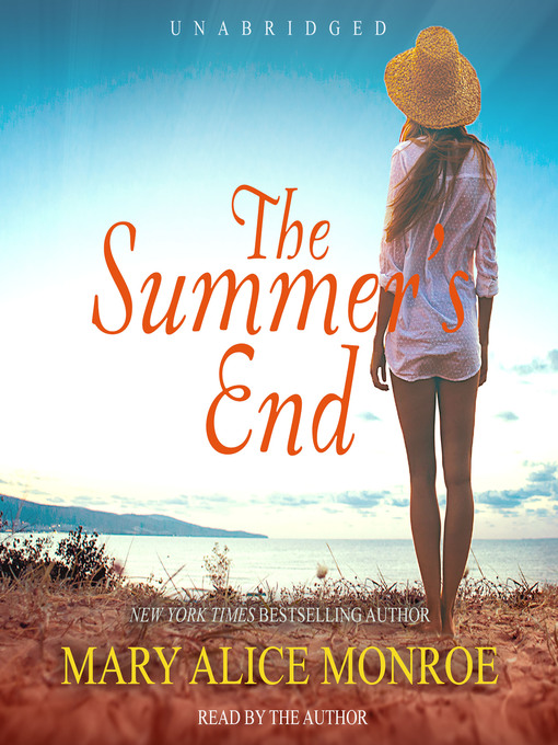 Title details for The Summer's End by Mary Alice Monroe - Available